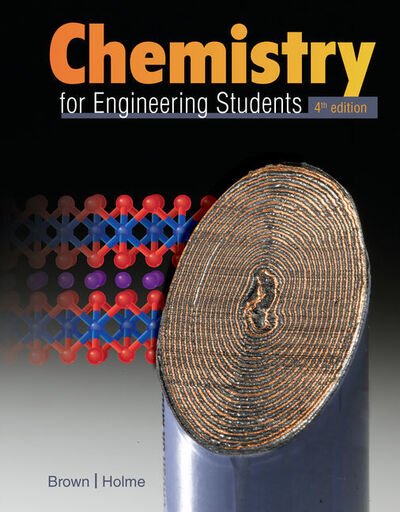 Cover for Brown, Lawrence (Texas A&amp;M University) · Chemistry for Engineering Students (Hardcover Book) (2018)