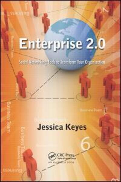 Cover for Jessica Keyes · Enterprise 2.0: Social Networking Tools to Transform Your Organization (Taschenbuch) (2019)