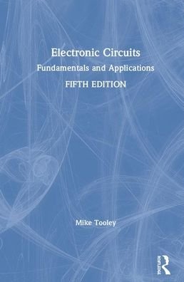 Cover for Mike Tooley · Electronic Circuits: Fundamentals and Applications (Hardcover bog) (2019)