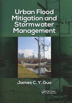 Cover for Guo, James C Y (U of Colorado Denver, USA) · Urban Flood Mitigation and Stormwater Management (Paperback Book) (2019)