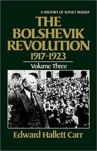 Cover for Edward Hallett Carr · The Bolshevik Revolution, 1917-1923: History of Soviet Russia (Taschenbuch) (1985)