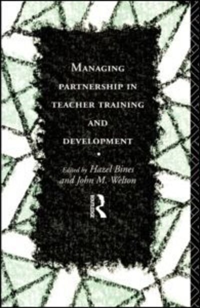 Cover for Hazel Bines · Managing Partnership in Teacher Training and Development (Paperback Book) (1995)