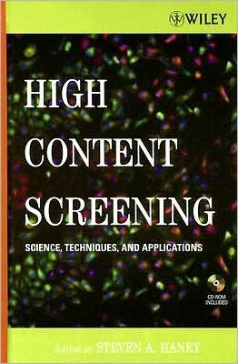 Cover for SA Haney · High Content Screening: Science, Techniques and Applications (Inbunden Bok) (2008)