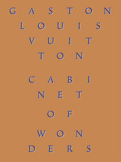 Cabinet of Wonders: The Gaston-Louis Vuitton Collection - Patrick Mauries - Bøker - Thames & Hudson Ltd - 9780500518991 - 21. september 2017