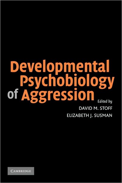 Cover for David M Stoff · Developmental Psychobiology of Aggression (Paperback Book) (2009)