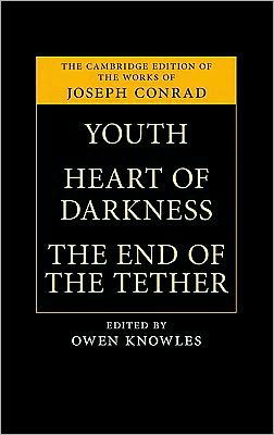 Cover for Joseph Conrad · Youth, Heart of Darkness, The End of the Tether - The Cambridge Edition of the Works of Joseph Conrad (Inbunden Bok) (2010)