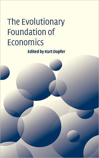 Cover for Kurt Dopfer · The Evolutionary Foundations of Economics (Innbunden bok) (2005)