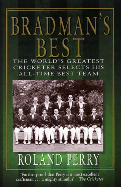 Cover for Roland Perry · Bradman's Best (Paperback Book) (2015)