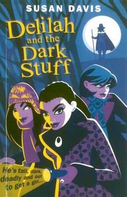 Cover for Susan Davis · Delilah And The Dark Stuff (Pocketbok) (2011)
