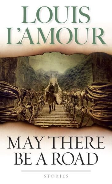 Cover for Louis L'Amour · May There Be a Road: Stories (Paperback Bog) (2002)