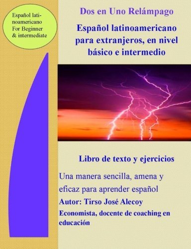 Cover for Tirso Jose Alecoy · Dos en Uno Relámpago Español Latinoamericano Para Extranjeros en Nivel Básico E Intermedio (Pocketbok) [Spanish edition] (2010)