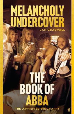 Cover for Jan Gradvall · The Book Of Abba: Melancholy Undercover (Taschenbuch) (2024)