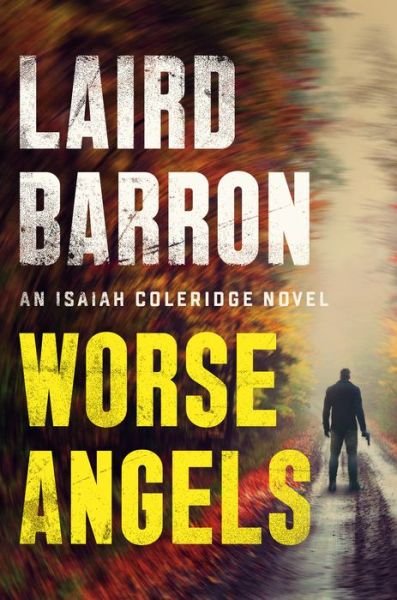Cover for Laird Barron · Worse Angels (Hardcover Book) (2020)