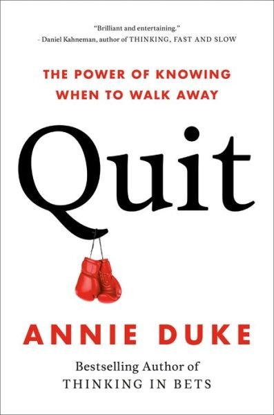 Quit - Annie Duke - Bøker - Portfolio - 9780593422991 - 4. oktober 2022