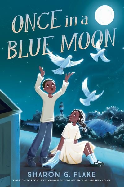 Once in a Blue Moon - Sharon Flake - Książki - Random House USA Inc - 9780593480991 - 11 lipca 2023