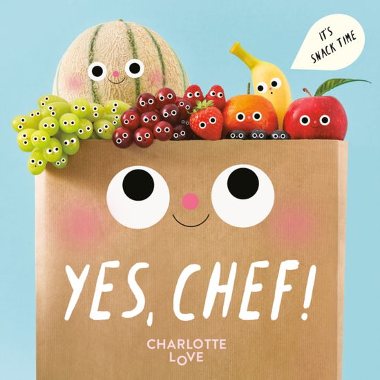 Charlotte Love · Yes, Chef!: It's Snack Time (Kartongbok) (2024)