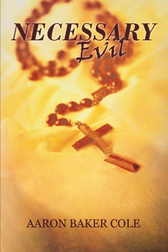 Aaron Cole · Necessary Evil (Paperback Book) (2005)