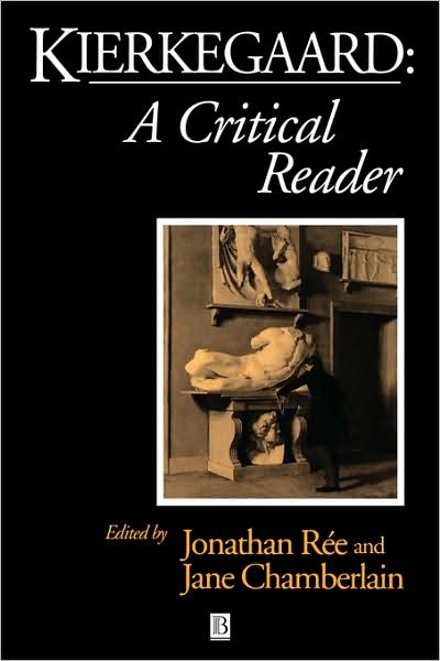 Cover for J Ree · Kierkegaard: A Critical Reader - Blackwell Critical Reader (Pocketbok) (1997)