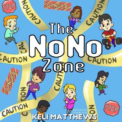 Cover for Keli Matthews · The NoNo Zone (Paperback Book) (2015)