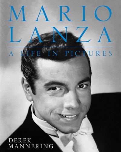 Cover for Derek Mannering · Mario Lanza: A Life in Pictures (Paperback Book) (2015)
