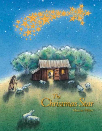 Christmas Star - Marcus Pfister - Libros - North-South Books - 9780735842991 - 3 de octubre de 2017