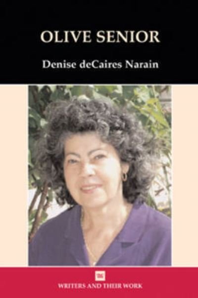 Cover for Denise deCaires Narain · Olive Senior (Paperback Book) (2011)
