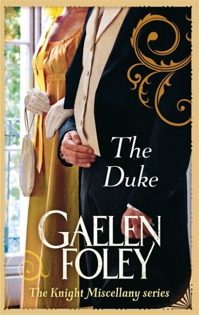 Cover for Gaelen Foley · The Duke: Number 1 in series - Knight Miscellany (Paperback Book) (2011)