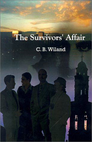 Cover for C. B. Wiland · The Survivors' Affair (Paperback Book) (2001)