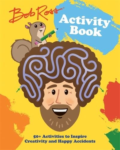 Cover for Robb Pearlman · Bob Ross Activity Book: 50+ Activities to Inspire Creativity and Happy Accidents (Taschenbuch) (2021)