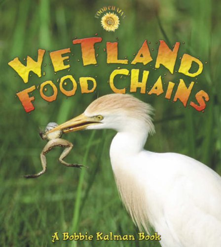 Cover for Kylie Burns · Wetland Food Chains - Food Chains (Paperback Book) (2006)