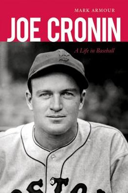 Cover for Mark Armour · Joe Cronin: A Life in Baseball (Paperback Book) (2014)