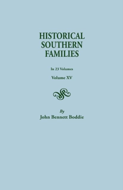 Cover for Mrs. John Bennett Boddie · Historical Southern Families (Volume Xv) (#515) (Pocketbok) (2014)