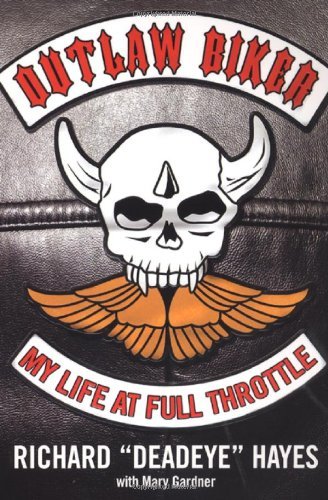 Cover for Mary Gardner · Outlaw Biker: My Life at Full Throttle (Paperback Book) (2008)
