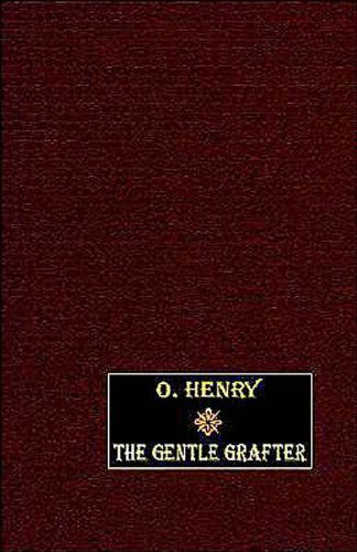 Cover for O. Henry · The Gentle Grafter (Hardcover Book) (2003)