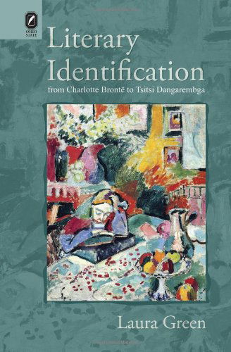 Cover for Laura Green · Literary Identification from Charlotte Bronte to Tsitsi Dangarembga (Theory Interpretation Narrativ) (Inbunden Bok) (2012)