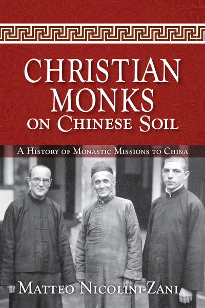 Cover for Matteo Nicolini-Zani · Christian monks on Chinese soil (Book) (2016)