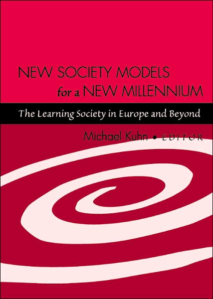 Cover for New Society Models for a New Millennium: The Learning Society in Europe and Beyond (Paperback Book) (2007)