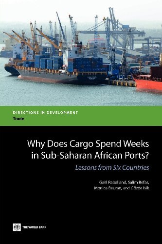 Cover for Gozde Isik · Why Does Cargo Spend Weeks in Sub-saharan African Ports?: Lessons from Six Countries (Directions in Development) (Pocketbok) (2012)