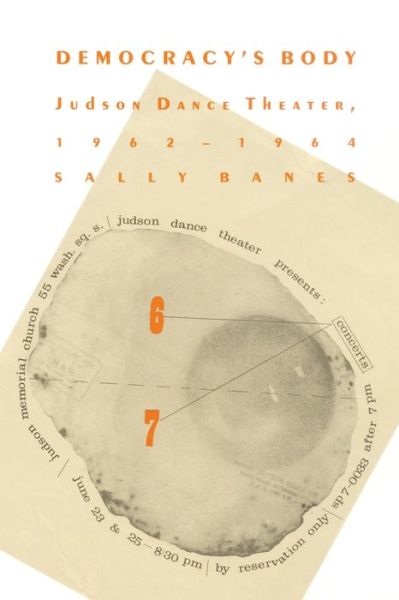 Cover for Sally Banes · Democracy's Body: Judson Dance Theatre, 1962-1964 (Taschenbuch) [New edition] (1993)