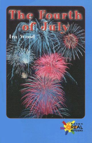 Cover for Ira Wood · The Fourth of July (Real Readers - Upper Emergent) (Paperback Book) (2001)