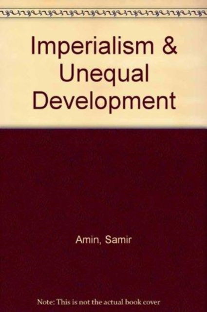 Cover for Samir Amin · Imperialism &amp; Unequal Development (Paperback Book) (1996)