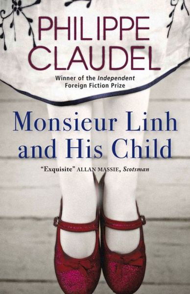 Cover for Philippe Claudel · Monsieur Linh and His Child (Pocketbok) (2012)