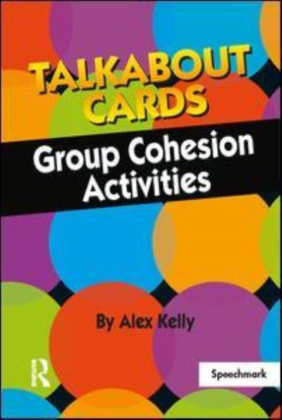 Cover for Alex Kelly · Talkabout Cards - Group Cohesion Games: Group Cohesion Activities - Talkabout (Flashkort) [New edition] (2011)