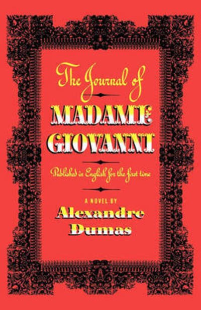 Cover for Alexandre Dumas · The Journal of Madame Giovanni: A Novel (Paperback Book) (2024)