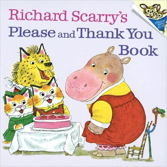 Cover for Richard Scarry · Please and Thank You Book (Turtleback School &amp; Library Binding Edition) (Random House Picturebacks (Pb)) (Gebundenes Buch) (1973)