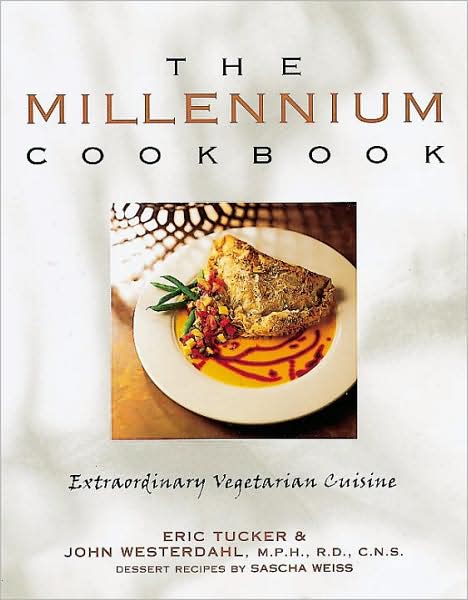 Cover for Eric Tucker · The Millennium Cookbook: Extraordinary Vegetarian Cuisine (Paperback Book) (1998)