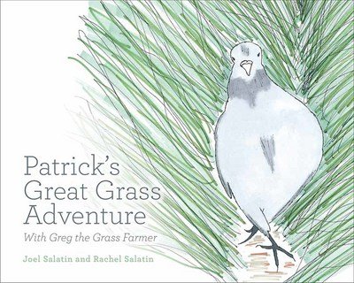 Cover for Joel Salatin · Patrick's Great Grass Adventure: With Greg the Grass Farmer (Taschenbuch) (2017)