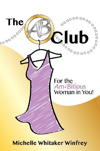 Cover for Michelle Whitaker Winfrey · The Ab Club (Paperback Book) (2012)