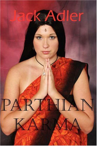 Cover for Adler Jack · Parthian Karma (Paperback Bog) (2007)