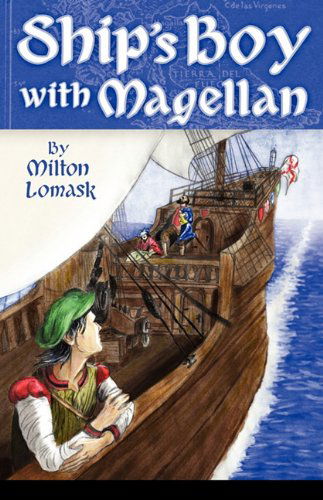 Ship's Boy with Magellan - Milton Lomask - Books - Hillside Education - 9780979846991 - February 15, 2010